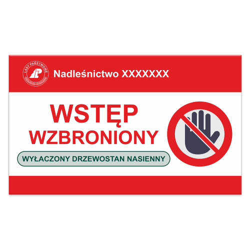Tablica-Wstęp-wzbroniony---Wyłączony-drzewostan-nasienny.png